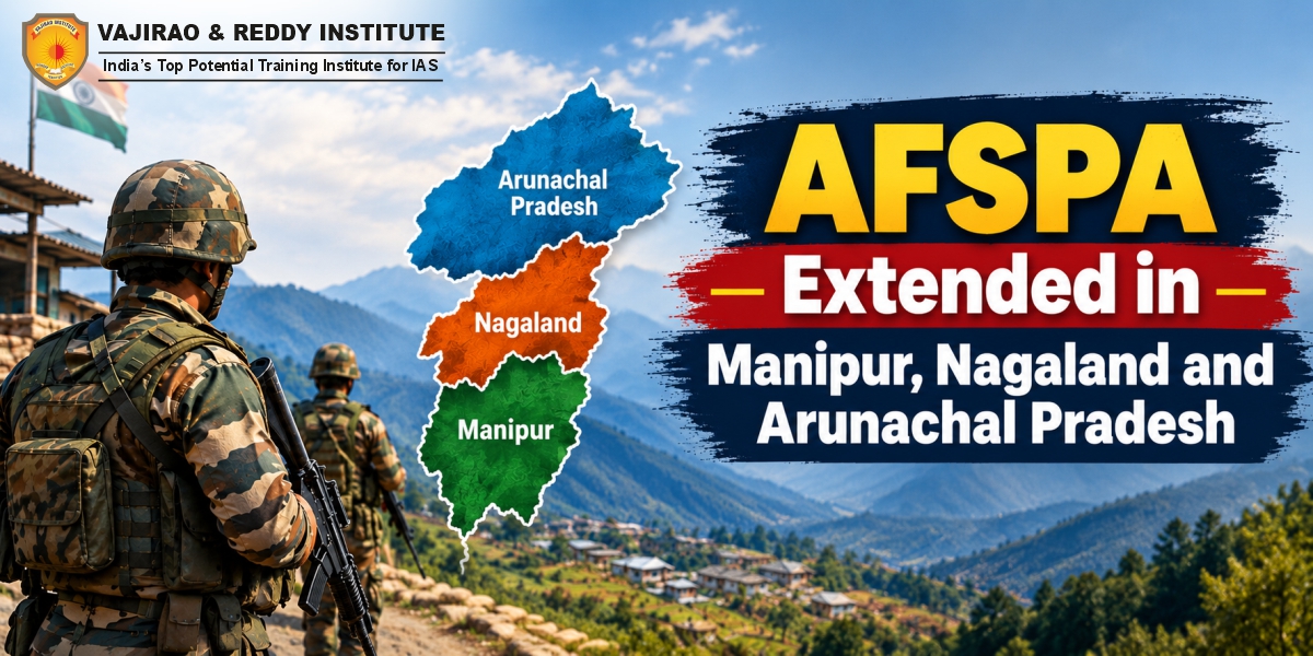 AFSPA Extended in Manipur, Nagaland and Arunachal Pradesh