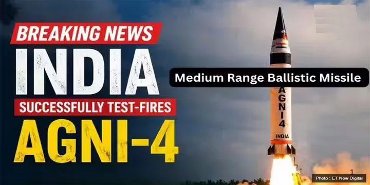 AGNI 4 MEDIUM RANGE MISSILE TEST FIRED