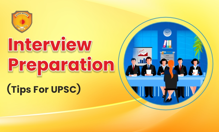 Best Tips For UPSC Interview Preparation