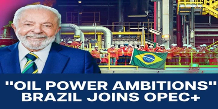 BRAZIL JOINS OPEC+