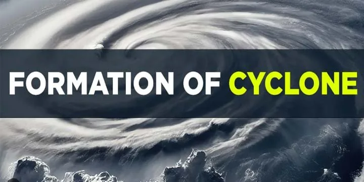Cyclone and its formation
