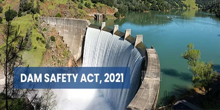 DAM SAFETY ACT, 2021