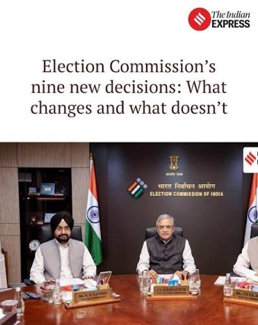 Election Commission’s 9 New Decisions- Key changes and Unresolved issues