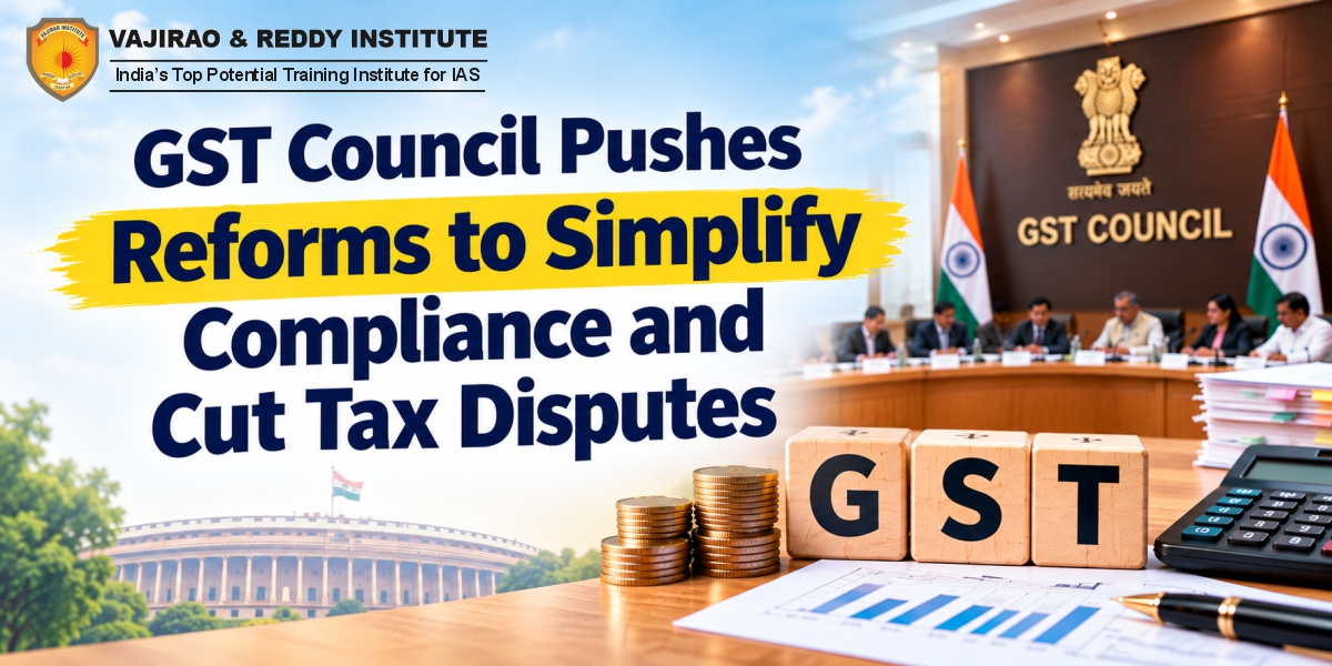 GST Council Pushes Reforms to Simplify Compliance