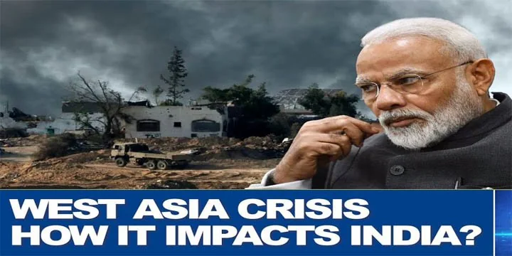 Impact Of The Crisis In West Asia On India