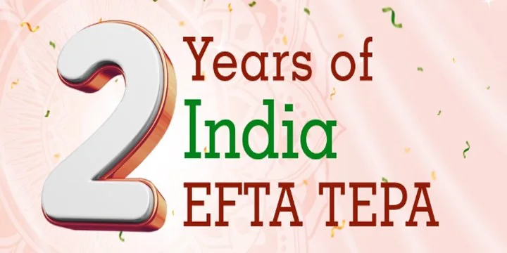 INDIA EFTA TEPA: TWO YEARS OF GROWING PARTNERSHIP