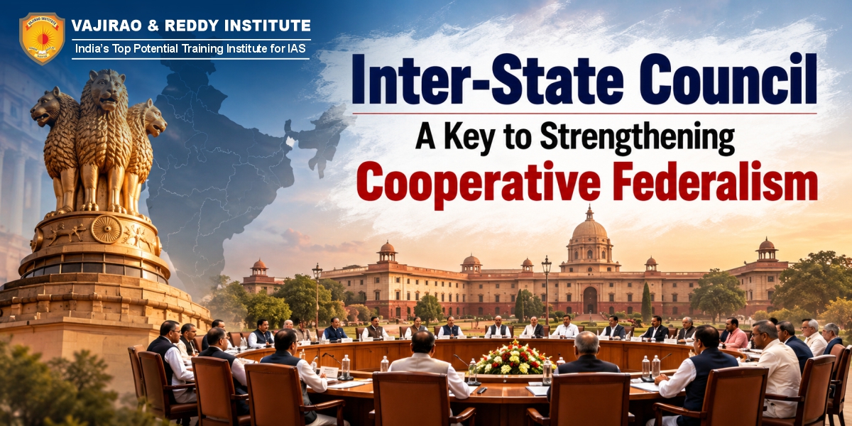 Inter-State Council: A Key to Strengthening Cooperative Federalism