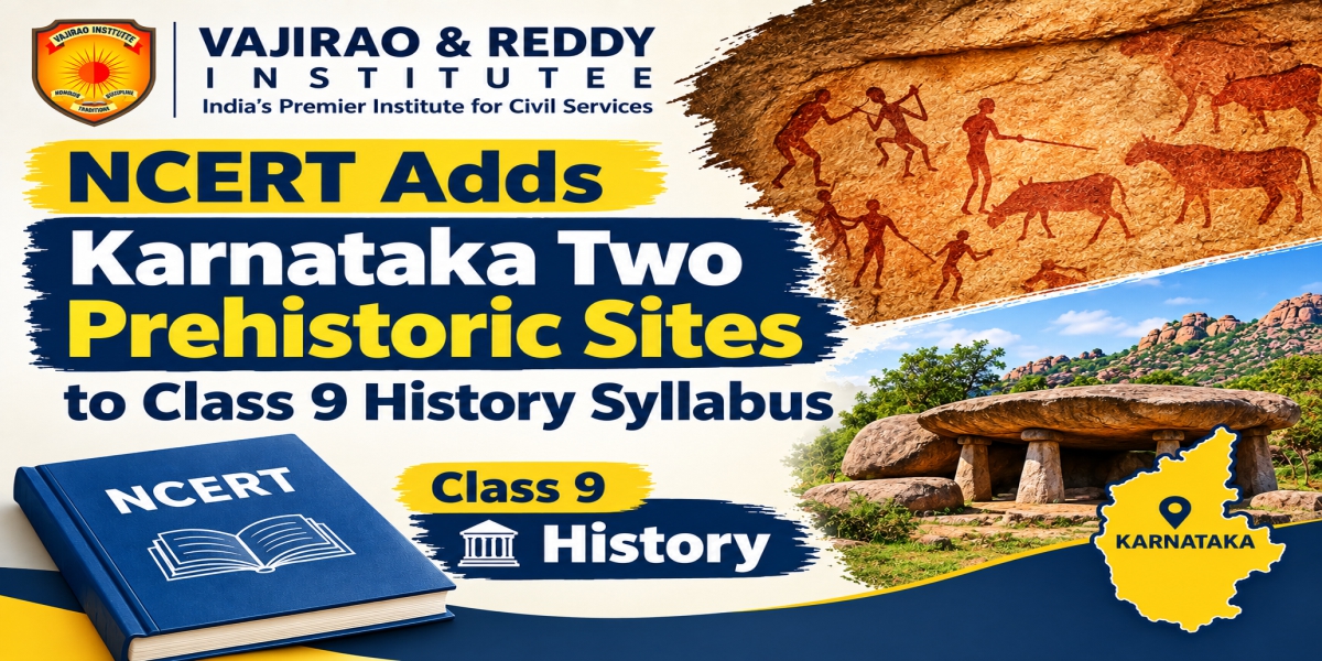 NCERT Adds Karnataka Two Prehistoric Sites