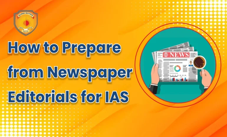 How to Prepare from Newspaper Editorials for IAS