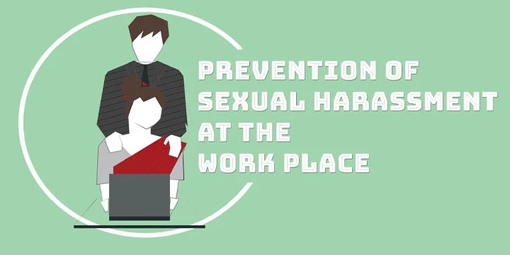 Prevention Of Sexual Harassment At Workplace