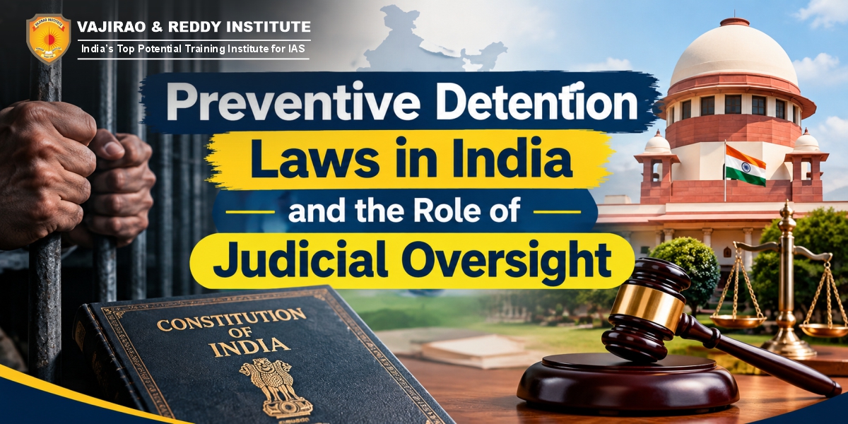 Preventive Detention Laws in India and the Role of Judicial Oversight