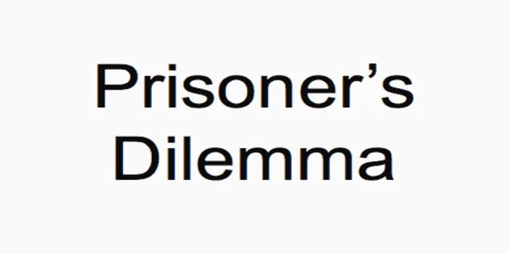 Prisoner’s Dilemma