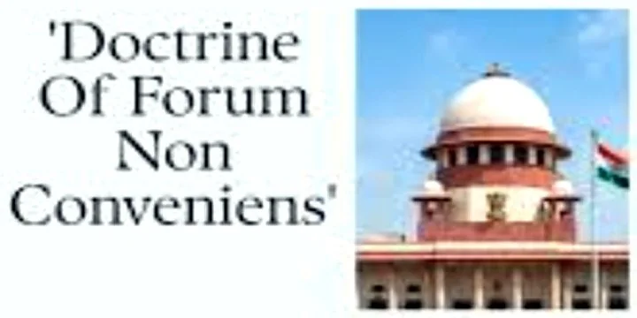 SC ON DOCTRINE OF FORUM NON CONVENIENS