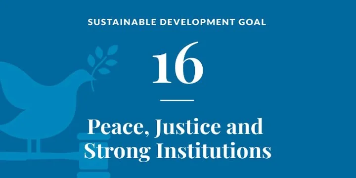 SDG 16: Promote Just Peaceful & Inclusive Societies