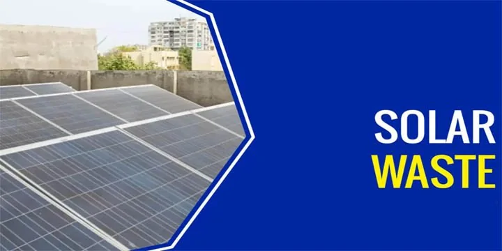 SOLAR WASTE