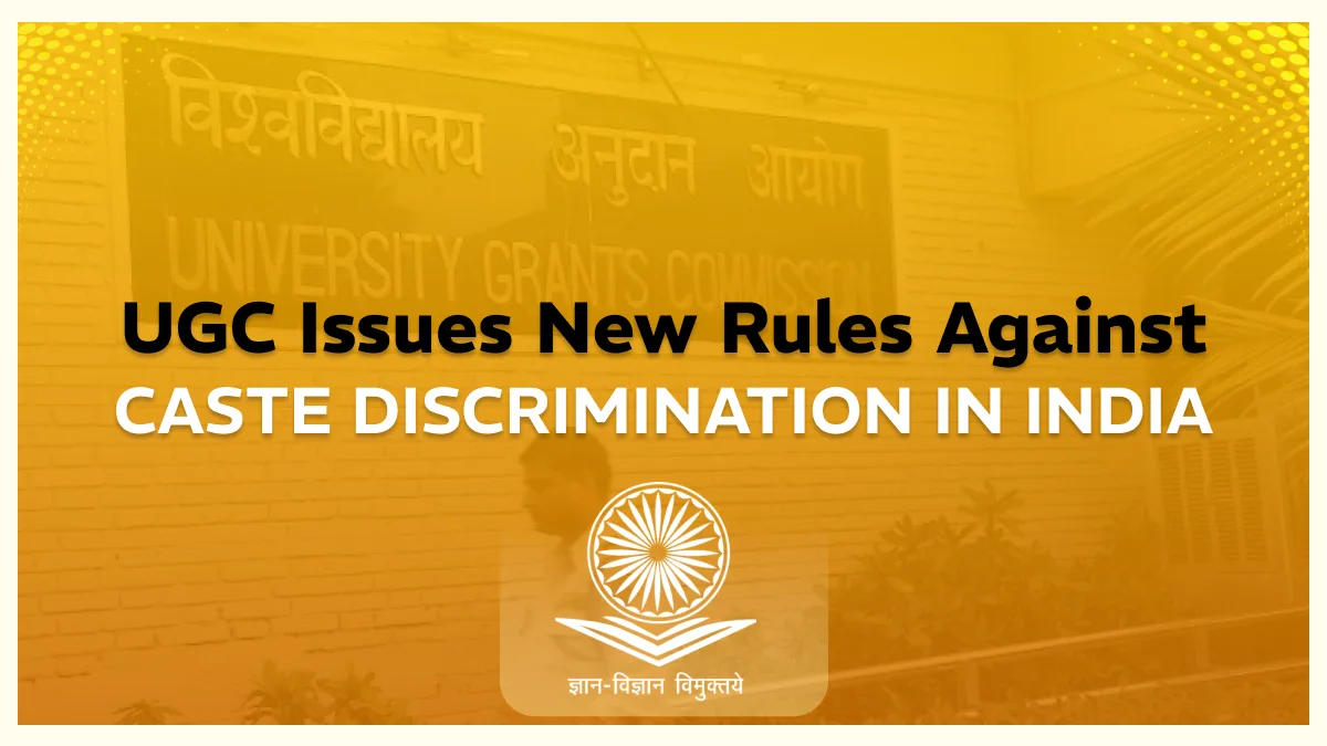 UGC Issues New Rules Against Caste Discrimination in India
