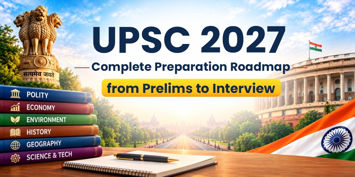UPSC 2027 Preparation Roadmap