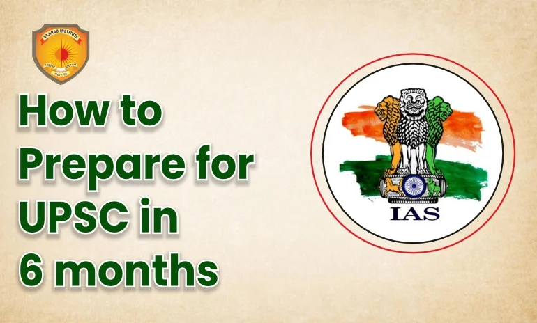 How to prepare for UPSC in 6 months