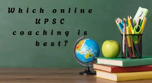 Which online UPSC coaching is best?