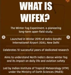 WIFEX (WINTER FOG EXPERIMENT) explained for UPSC
