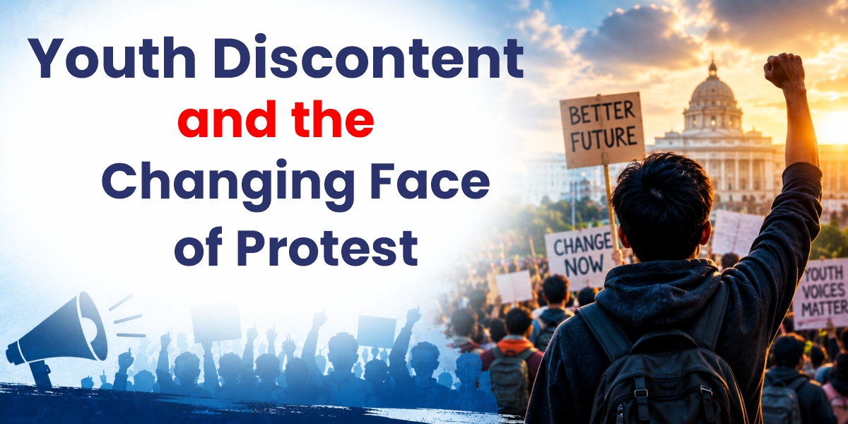 Youth Discontent and the Changing Face of Protest